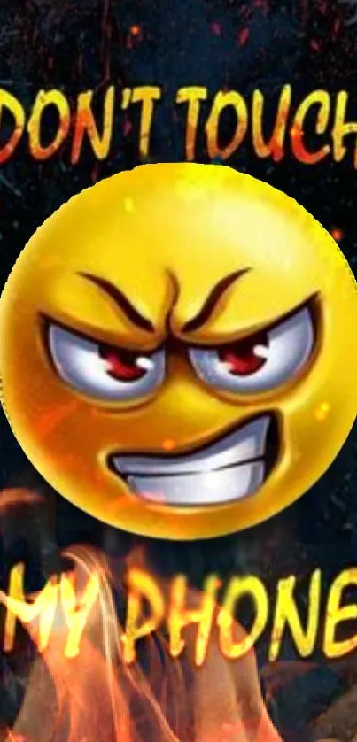 Angry emoji with fire background, saying 'Don't Touch My Phone'.