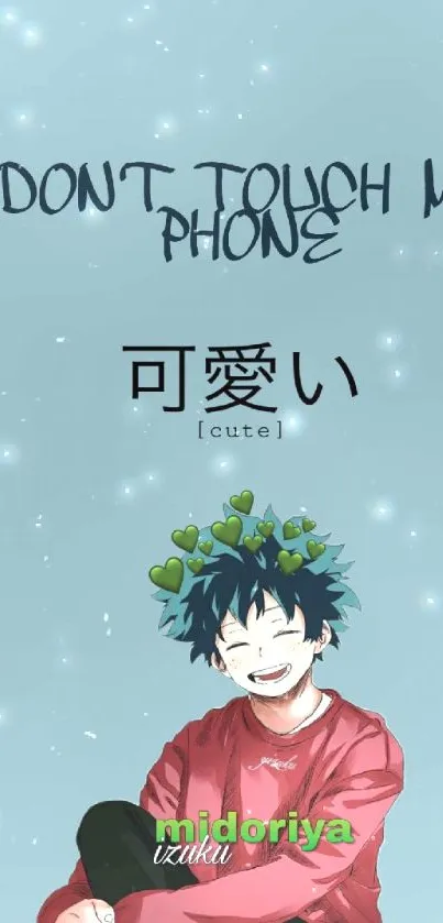 Anime wallpaper with cute character and 'Don't Touch My Phone' text.