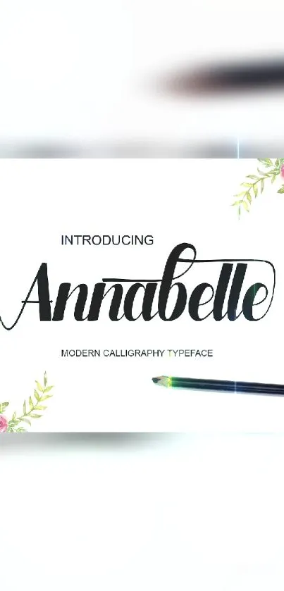 Annabelle modern calligraphy typeface wallpaper with floral accents.