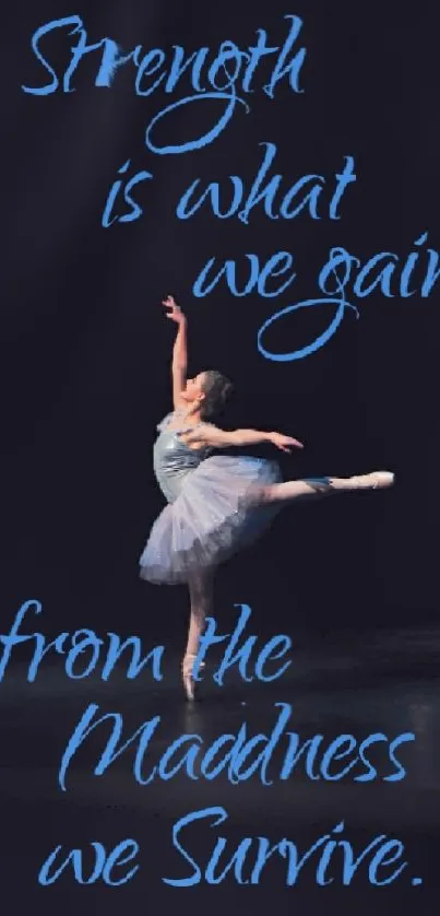 Ballet dancer in elegant pose with inspirational quote on mobile wallpaper.