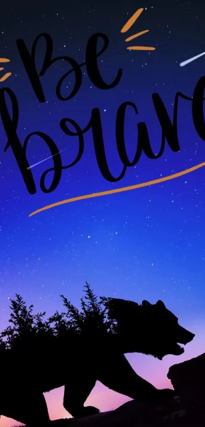 Bear silhouette with 'Be Brave' text on starry sky.