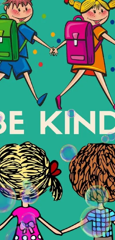 Be Kind wallpaper with children holding hands and colorful backpacks on teal background.