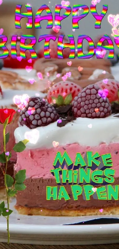 Birthday cake topped with berries and inspirational text, perfect for celebrations.