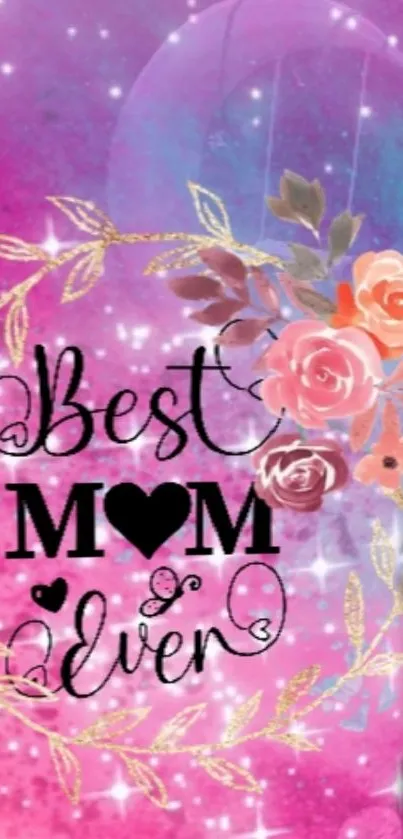 Best Mom Ever wallpaper with floral design on pink background.