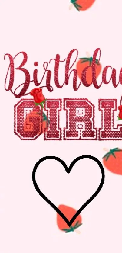 Pink wallpaper with strawberries and Birthday Girl text.