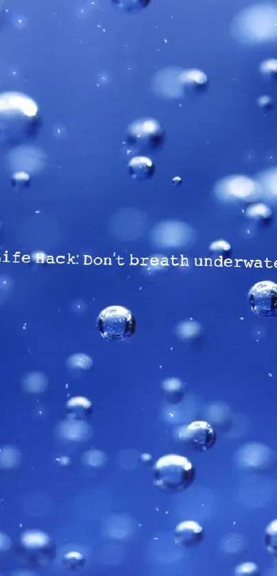 Inspiring blue bubble wallpaper with a witty life advice quote.