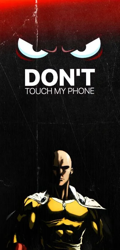 Anime wallpaper with a bold character and 'Don't Touch My Phone' text.