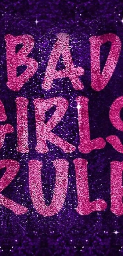 Purple glitter wallpaper with 'Bad Girls Rule' in pink text.