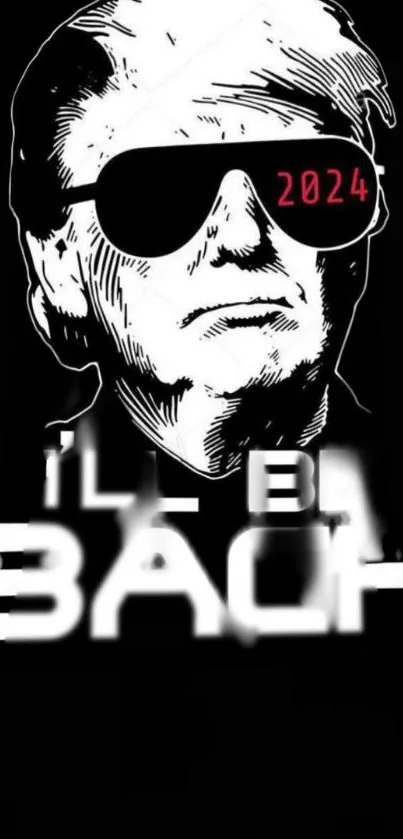 Black and white bold wallpaper with text 'I'll Be Back' and 2024 in red.