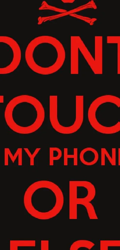 Bold red text warning mobile phone wallpaper with black background.