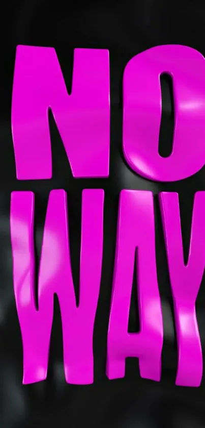 Bold pink 'NO WAY' text on black silk background wallpaper.