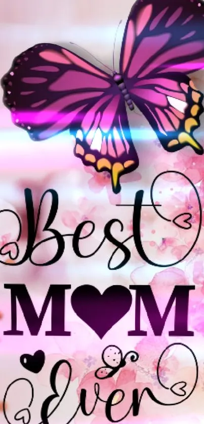 Butterfly with 'Best Mom Ever' text on pink floral background.