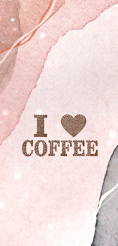 Chic pink wallpaper with 'I Love Coffee' text on abstract background.