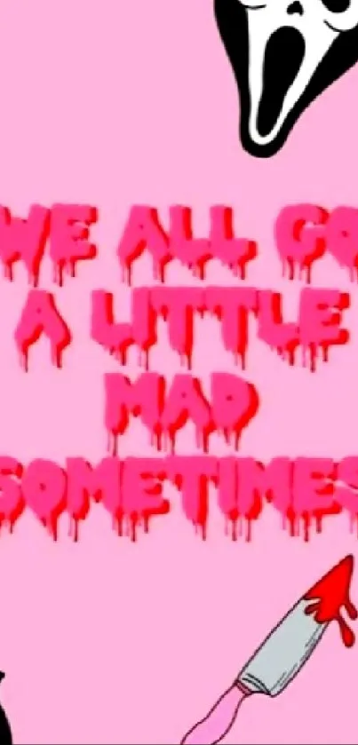 Horror-themed wallpaper with quote 'We all go a little mad sometimes' on a pink background.