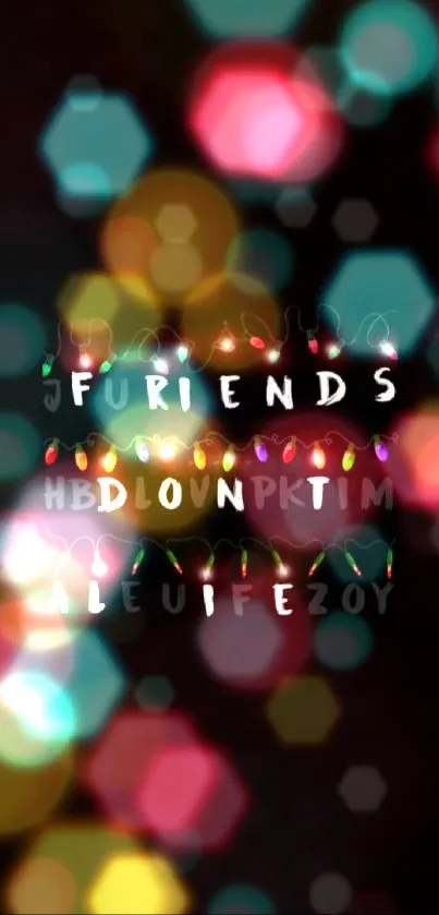 Colorful bokeh effect wallpaper with 'Friends' text and vibrant lights.