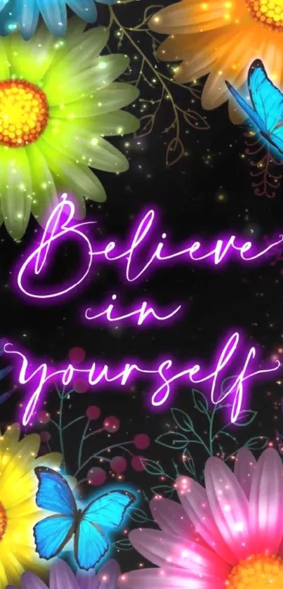 Bright flowers and butterflies with 'Believe in Yourself' text.