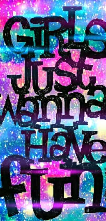 Colorful wallpaper with fun quote on a galaxy background.