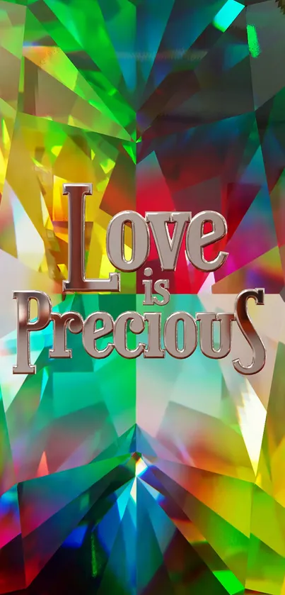 Colorful gemstone wallpaper with 'Love is Precious' text