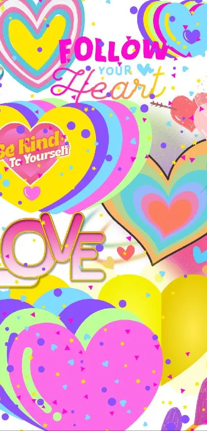 Colorful heart-themed mobile wallpaper with motivational messages.