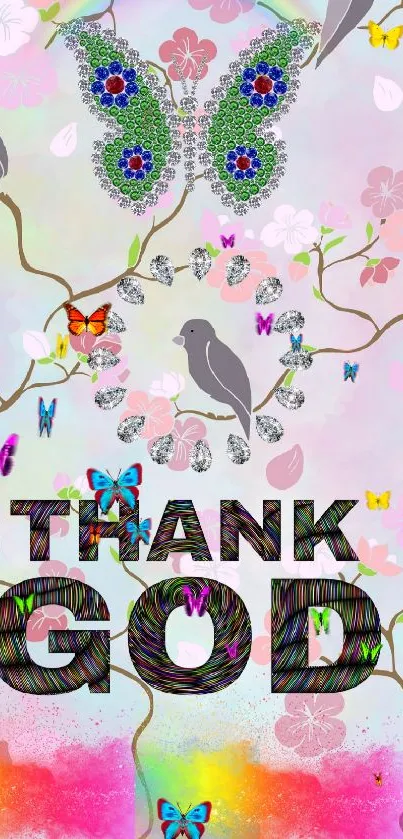 Colorful wallpaper with butterfly, flowers, and 'Thank God' text.