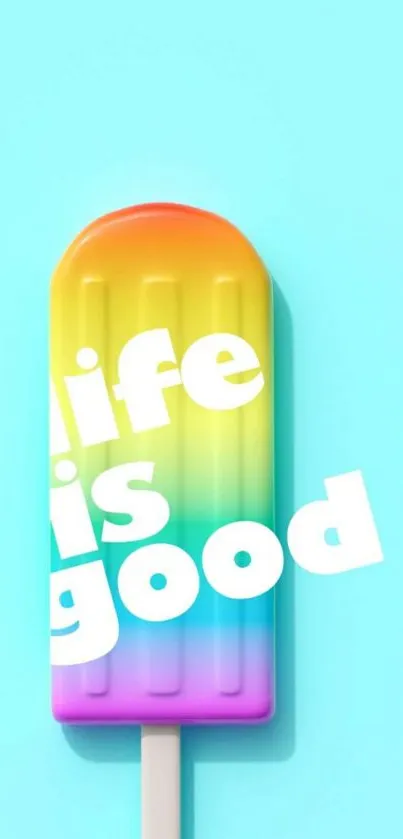 Colorful popsicle with positive message on cyan background.