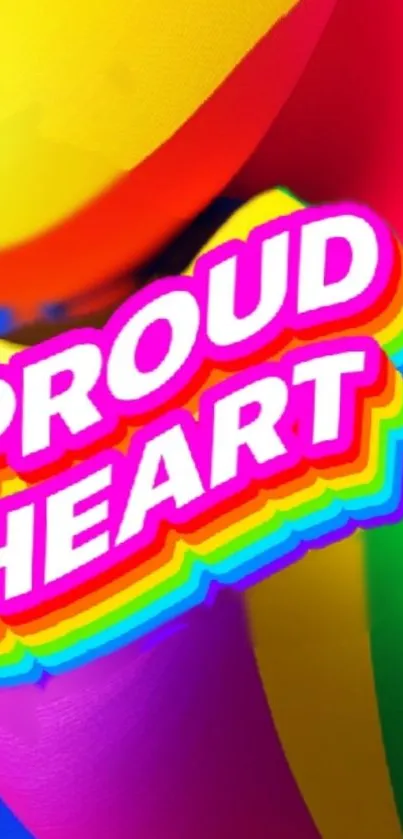 Vibrant rainbow wallpaper with 'Proud Heart' in bold letters.