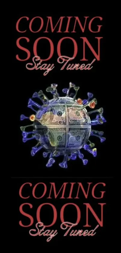 Viral money globe with 'Coming Soon' text on a black background.