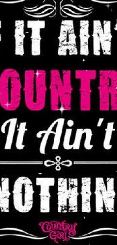 Country-themed text wallpaper with bold magenta accents on a black background.