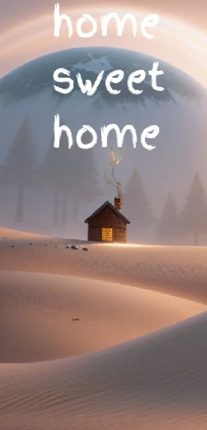 Cozy cabin in desert with 'Home Sweet Home' text.