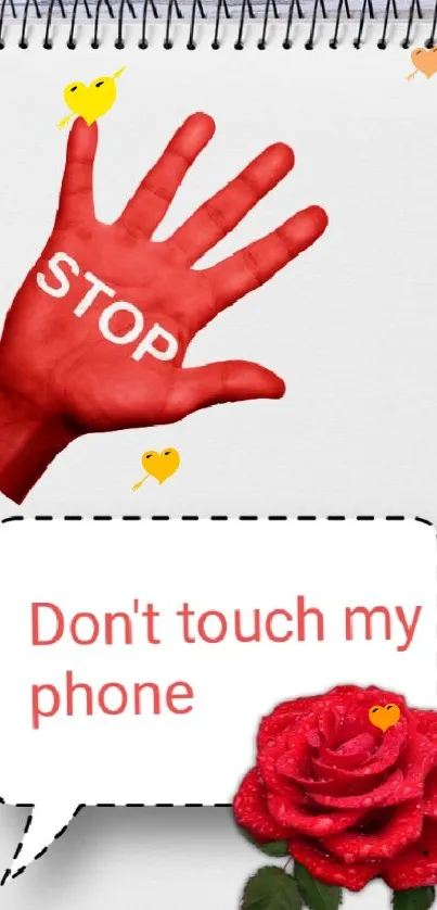 Stop hand on notebook, red rose, warning text.