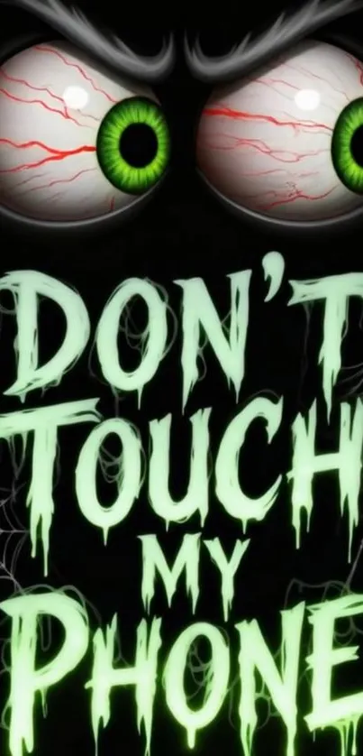 Creepy phone wallpaper with glowing text and green eyes.