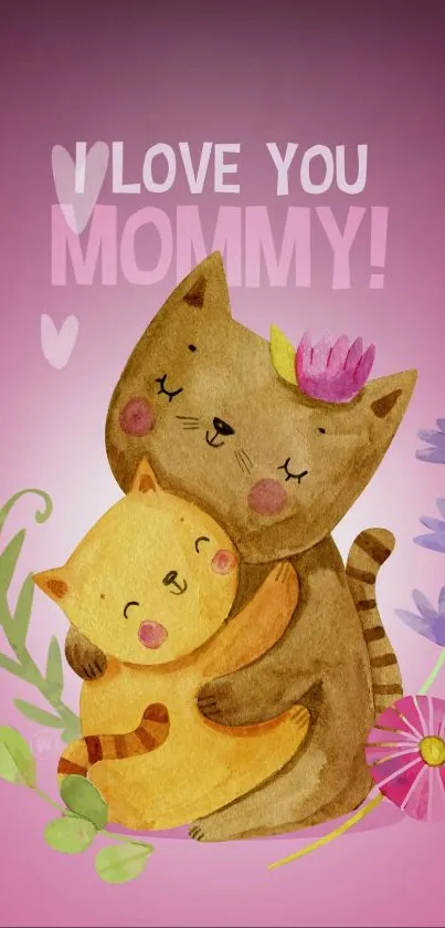 Adorable cats with floral pink background saying "I Love You Mommy".