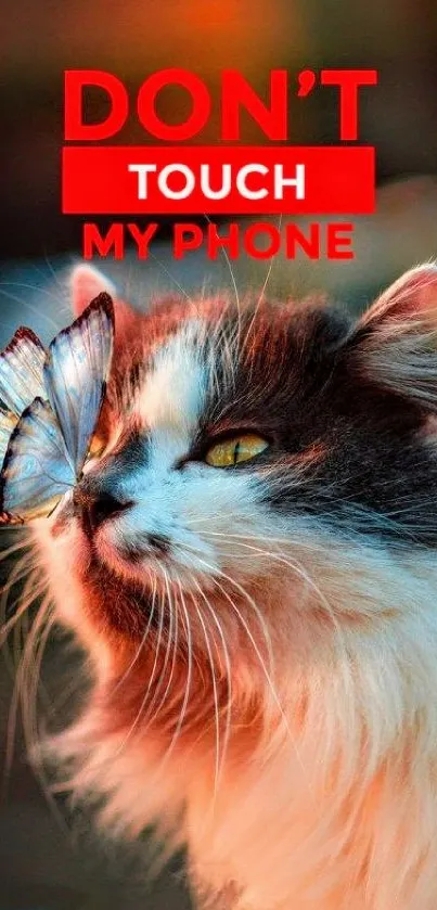 Fluffy cat with butterfly and 'Don't Touch' text on phone wallpaper.