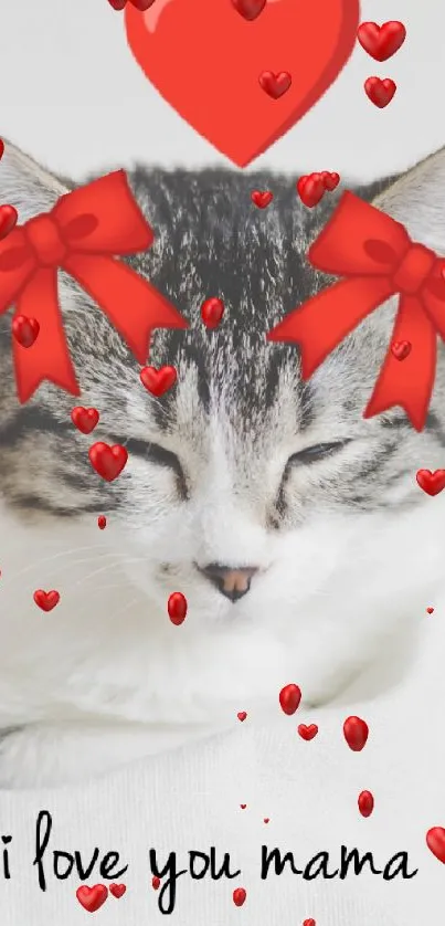 Cute cat with red heart and bows, text 'I love you mama'.