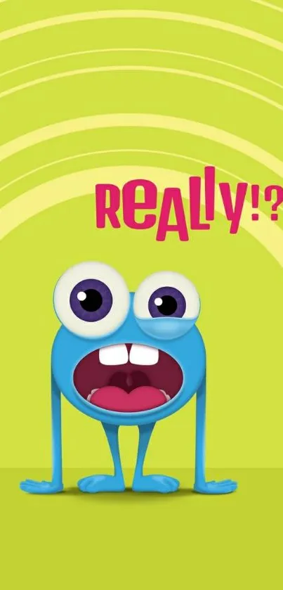 Cute blue monster on lime-green background with playful text saying 'Really?!'