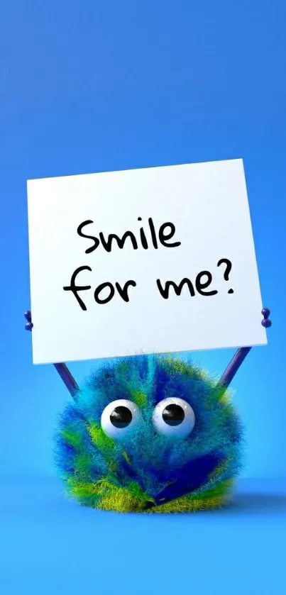 Adorable fuzzy creature with a "Smile for me?" sign on a blue background.