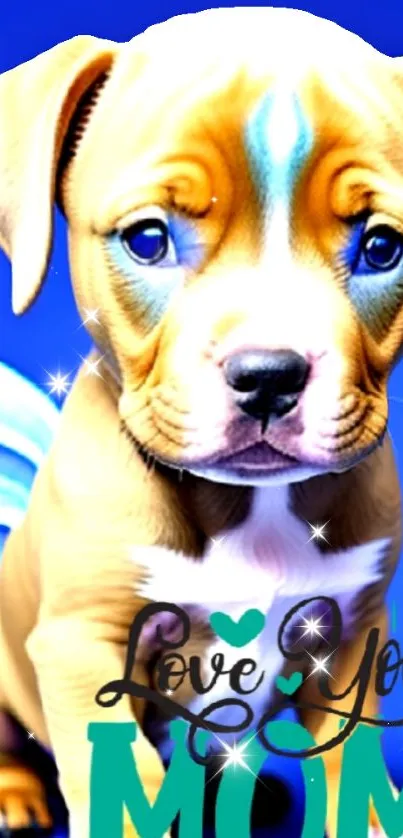 Cute puppy with vibrant blue background and 'Love You Mom' text.