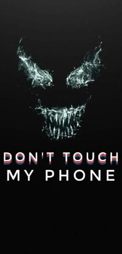 Dark venomous wallpaper with 'Don't Touch My Phone' message