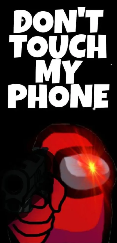 Don't Touch My Phone wallpaper with red character and bold text.