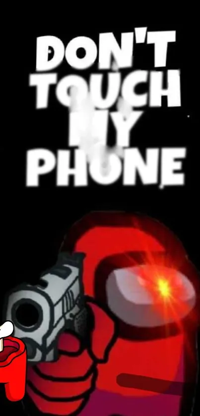 Red character with gun and 'Don't Touch My Phone' text.