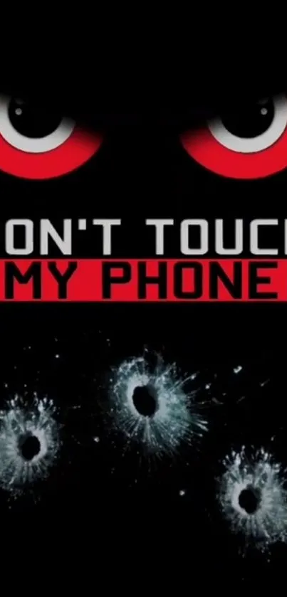 Wallpaper with text 'Don't Touch My Phone' and bold graphic elements.