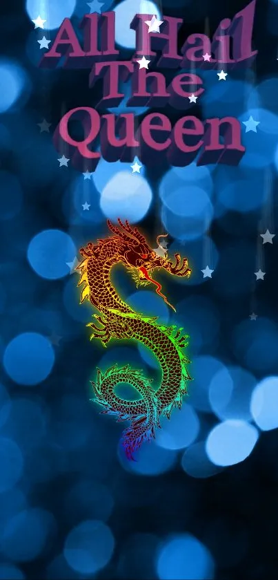 Rainbow dragon with 'All Hail the Queen' text on blue starry wallpaper.