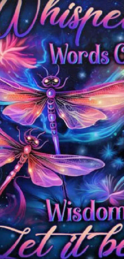 Inspirational dragonfly wallpaper with vibrant colors and text.