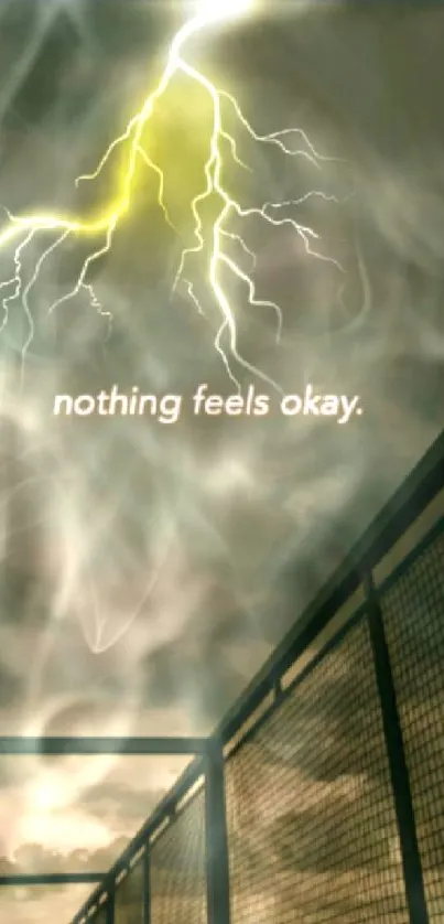 Mobile wallpaper with lightning and text 'nothing feels okay' against a dark sky.