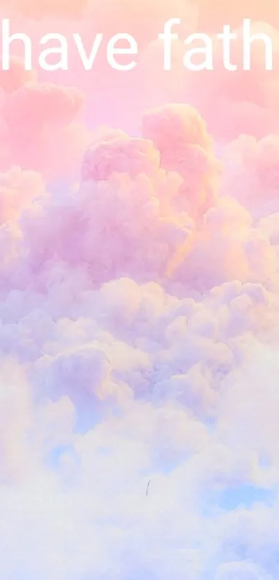 Dreamy pastel cloud wallpaper with 'have faith' text.