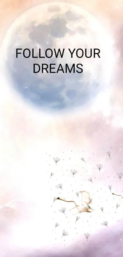 Soft pastel wallpaper with a moon and 'Follow Your Dreams' quote.