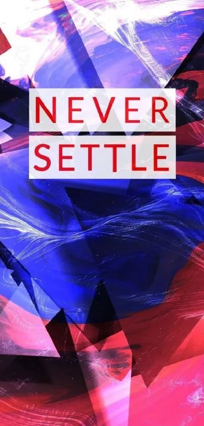 Abstract mobile wallpaper with vibrant colors and 'Never Settle' text.