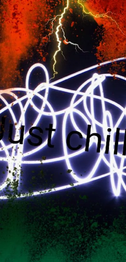 Neon light trails with a lightning storm and 'Just chill' text.