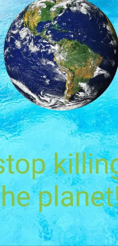 Globe over ocean with "stop killing the planet!" text.