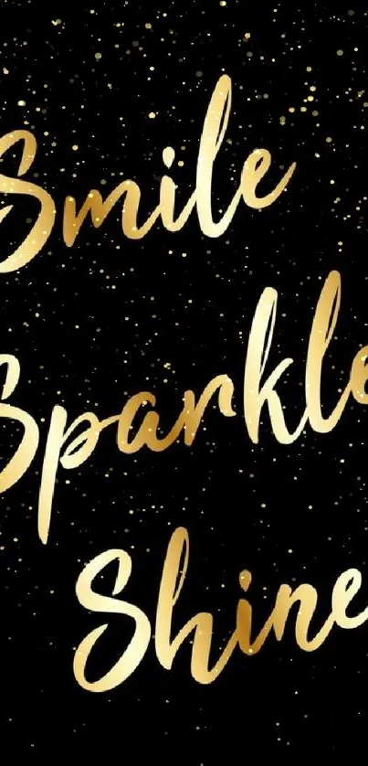 Black wallpaper with gold text 'Smile, Sparkle, Shine' for inspiration.